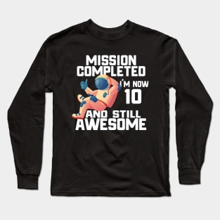 10th birthday astronaut 10 years old outer space birthday Long Sleeve T-Shirt